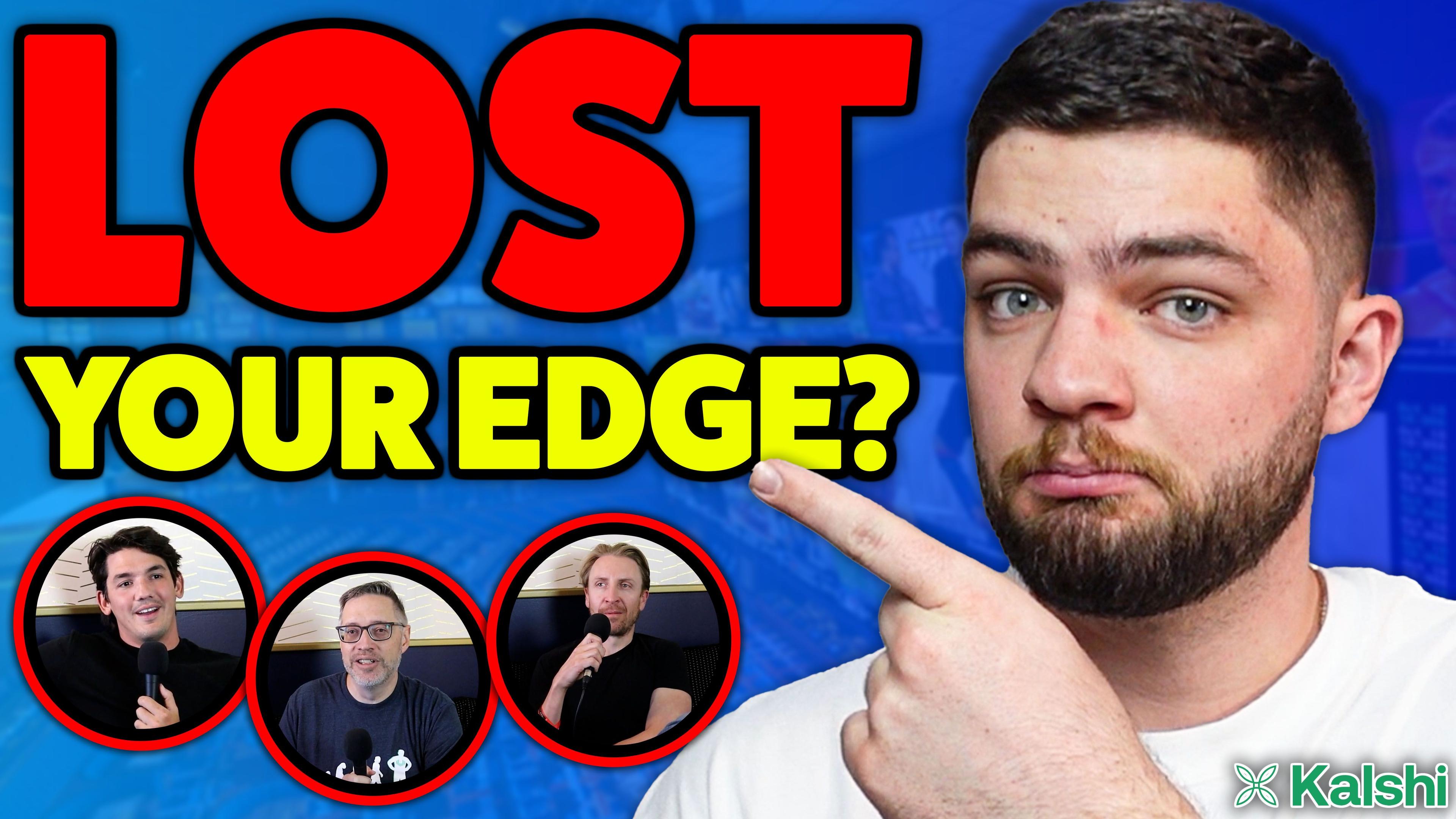 Have You Ever Lost Your Edge.jpg