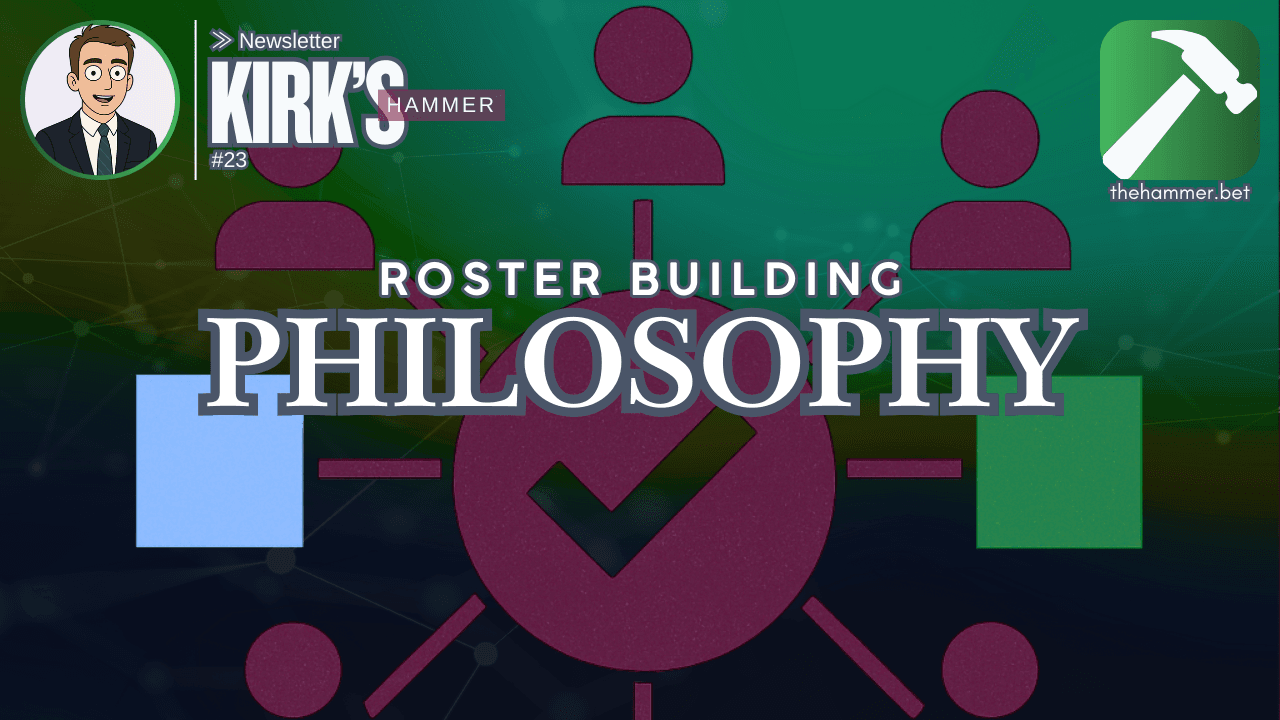 Kirk's Newsletter - Roster Building.png
