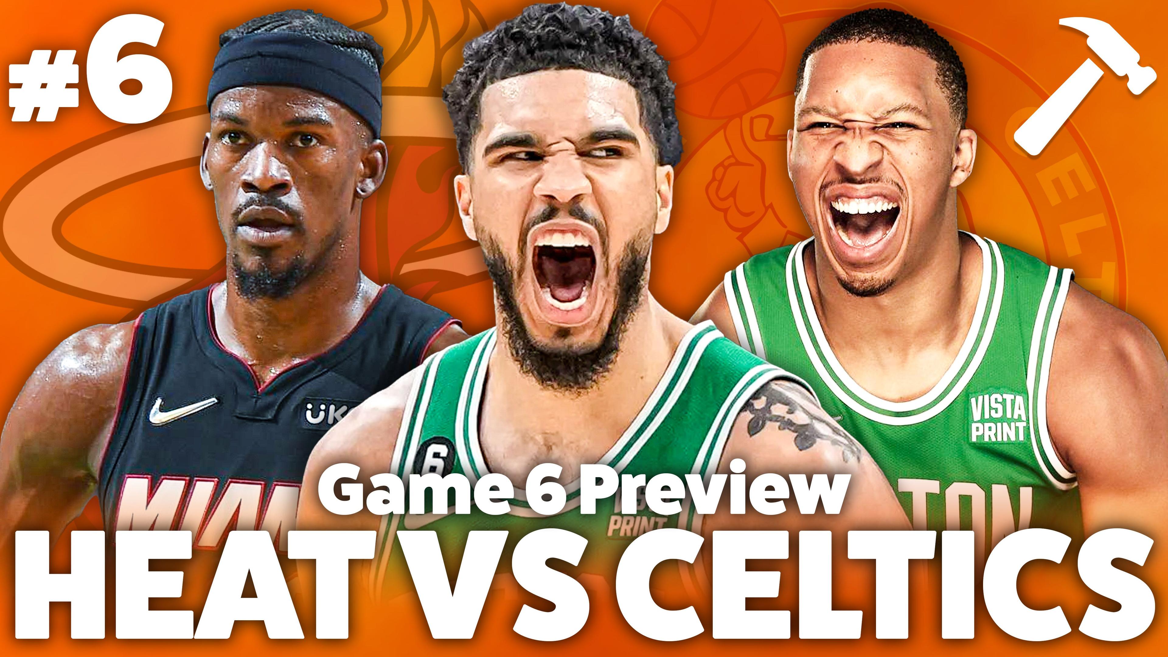 Celtics Heat Game 6 Preview.jpg