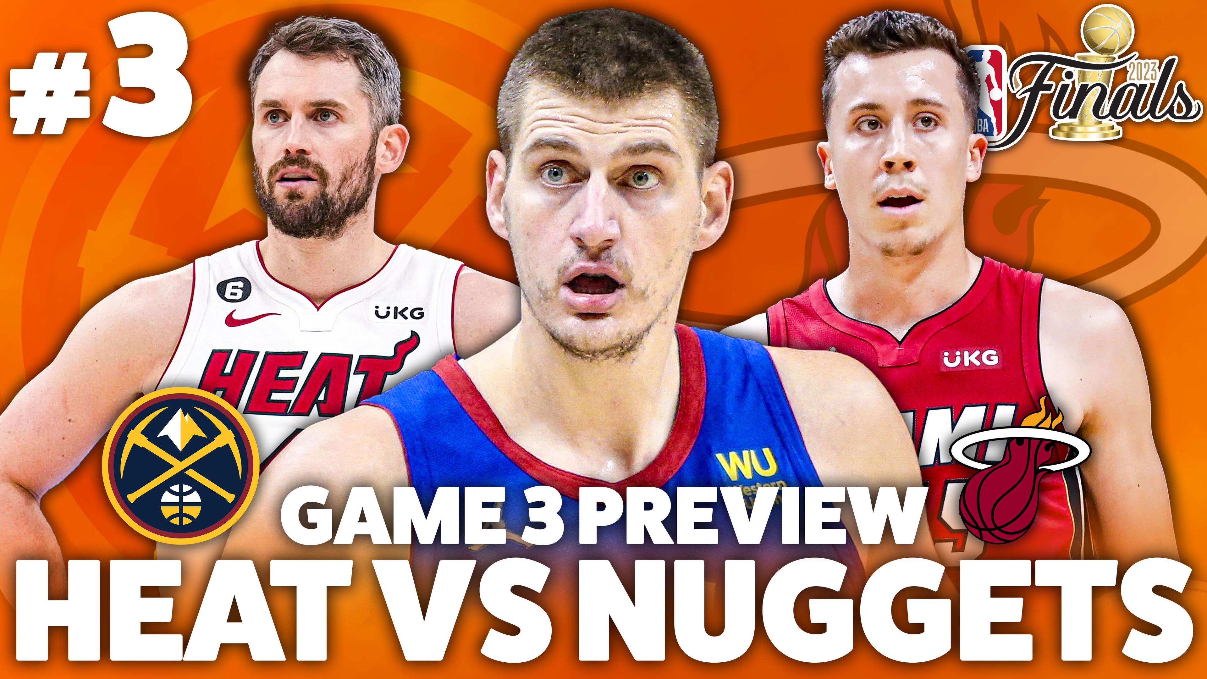 Heat vs Nuggets game 3 preview.jpg