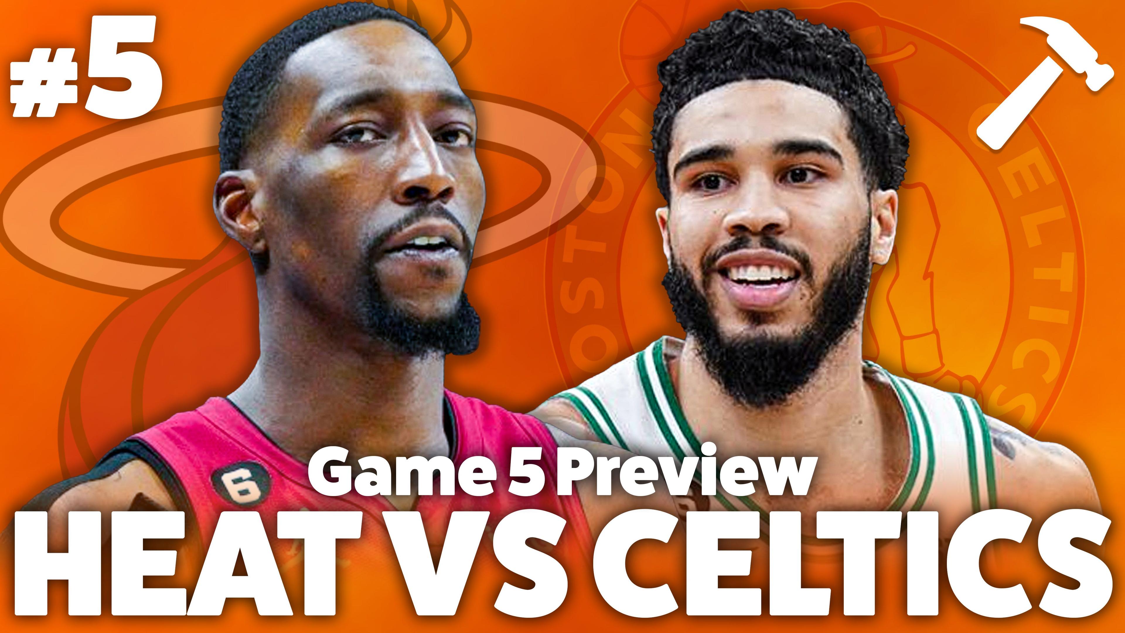 Heat vs Celtics game 5 preview.jpg